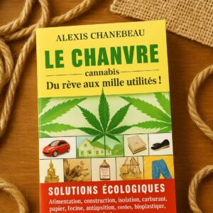 Livre "Le chanvre : du rêve aux mille utilités"